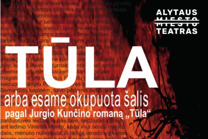 alytaus_miesto_teatro_spektaklis_tula_arba_esame_okupuotas_salis